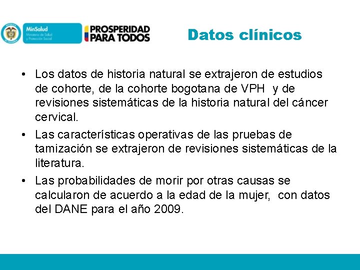 Datos clínicos • Los datos de historia natural se extrajeron de estudios de cohorte,