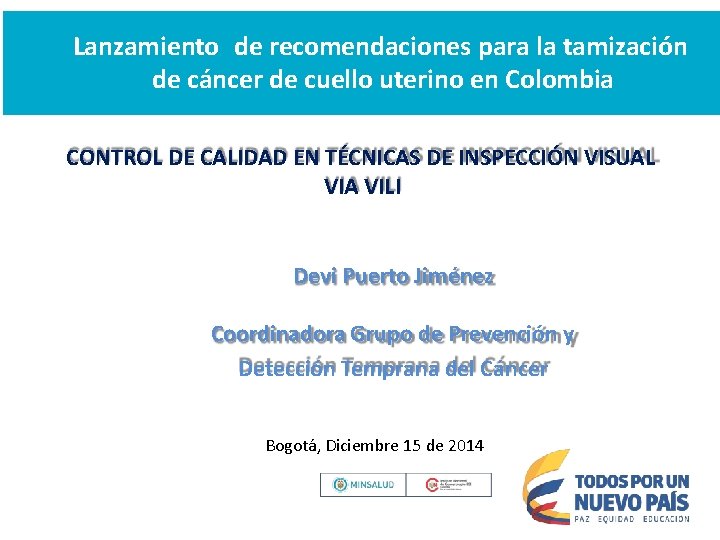 Lanzamiento de recomendaciones para la tamización de cáncer de cuello uterino en Colombia CONTROL