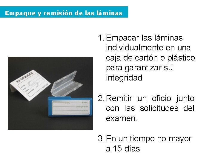 Empaque y remisión de las láminas 1. Empacar las láminas individualmente en una caja