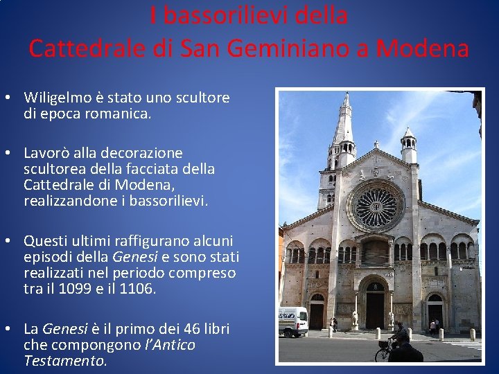 I bassorilievi della Cattedrale di San Geminiano a Modena • Wiligelmo è stato uno