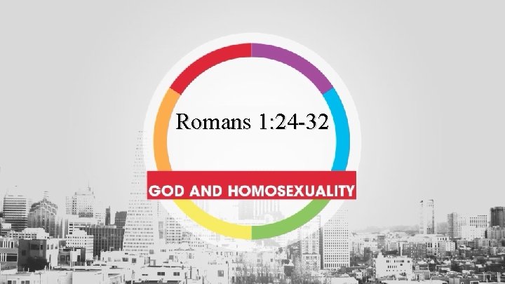 Romans 1: 24 -32 