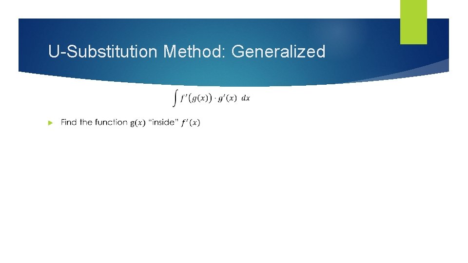 U-Substitution Method: Generalized 