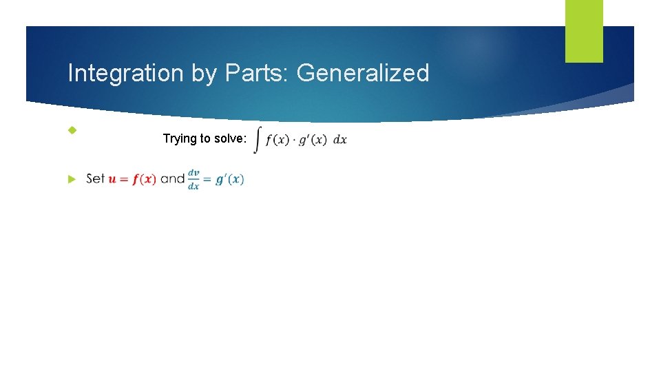 Integration by Parts: Generalized Trying to solve: 