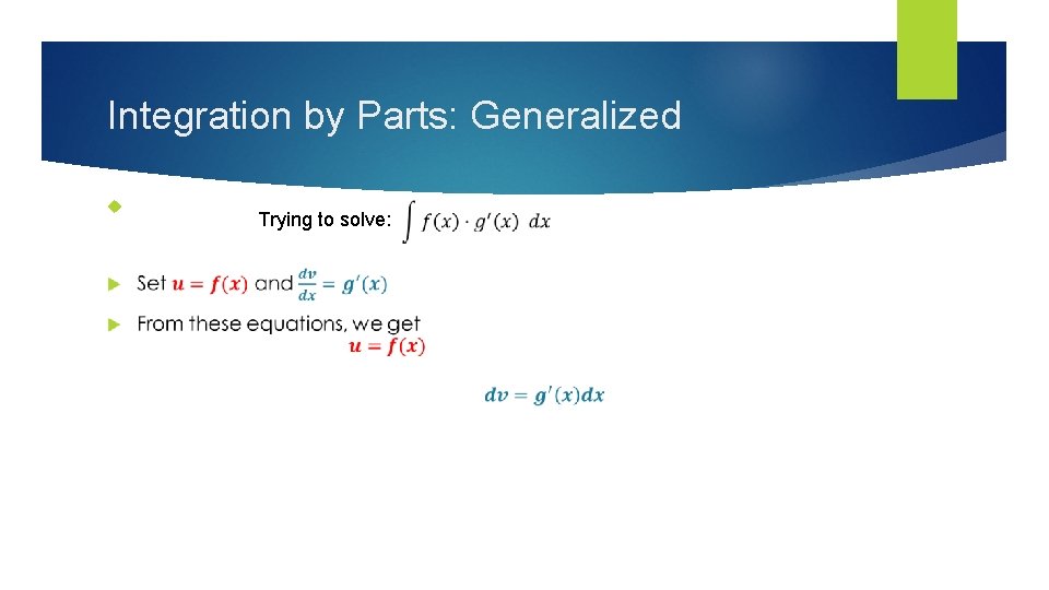 Integration by Parts: Generalized Trying to solve: 