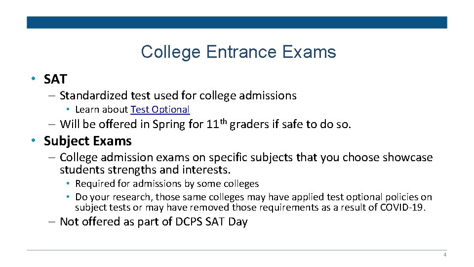 College Entrance Exams • SAT – Standardized test used for college admissions • Learn
