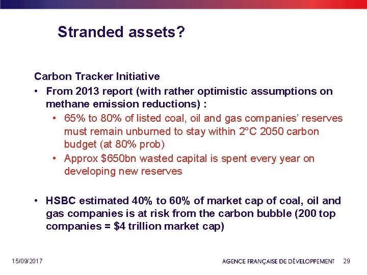 Stranded assets? Carbon Tracker Initiative • From 2013 report (with rather optimistic assumptions on