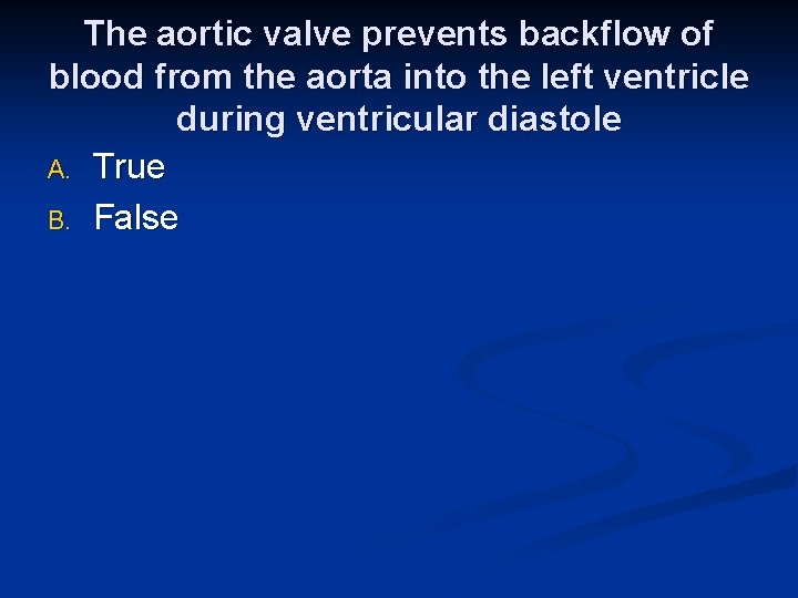 The aortic valve prevents backflow of blood from the aorta into the left ventricle