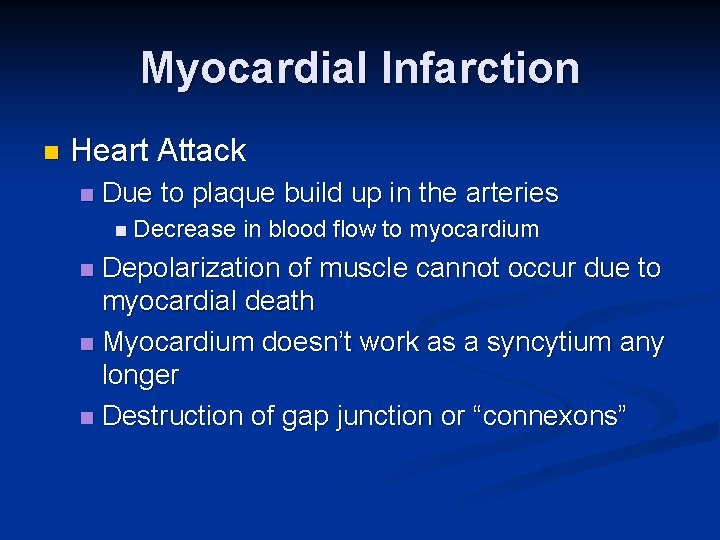 Myocardial Infarction n Heart Attack n Due to plaque build up in the arteries