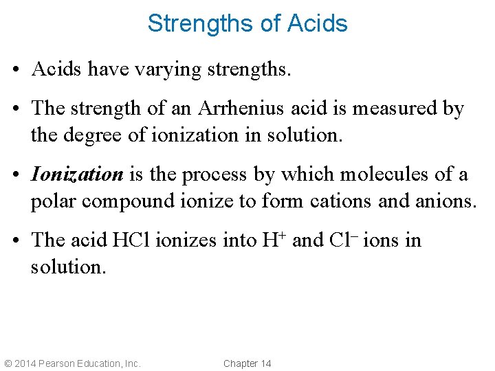 Strengths of Acids • Acids have varying strengths. • The strength of an Arrhenius Strengths of Acids • Acids have varying strengths. • The strength of an Arrhenius
