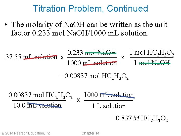 Titration Problem, Continued • The molarity of Na. OH can be written as the Titration Problem, Continued • The molarity of Na. OH can be written as the