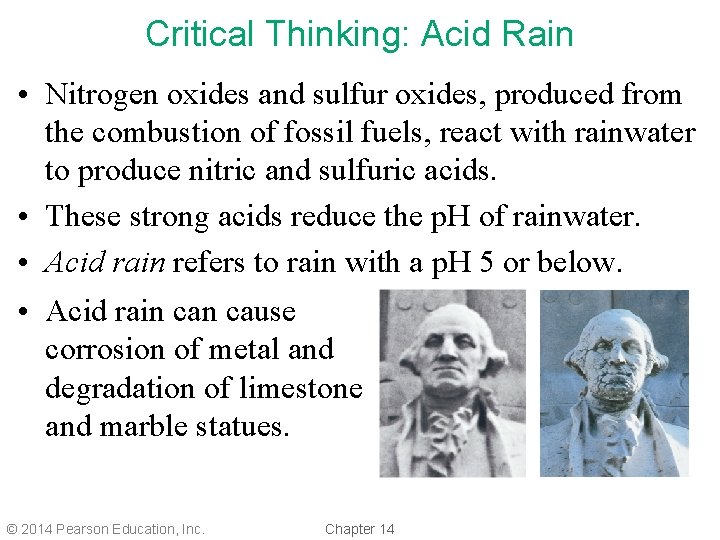 Critical Thinking: Acid Rain • Nitrogen oxides and sulfur oxides, produced from the combustion Critical Thinking: Acid Rain • Nitrogen oxides and sulfur oxides, produced from the combustion