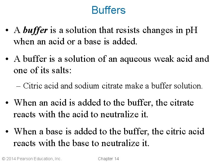 Buffers • A buffer is a solution that resists changes in p. H when Buffers • A buffer is a solution that resists changes in p. H when