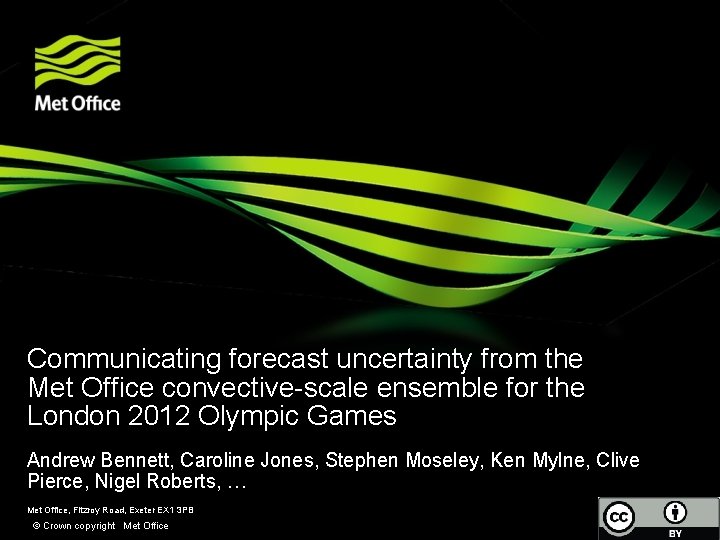 Communicating forecast uncertainty from the Met Office convective-scale ensemble for the London 2012 Olympic