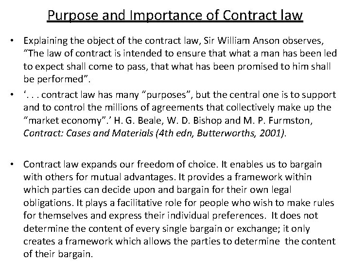 Purpose and Importance of Contract law • Explaining the object of the contract law,