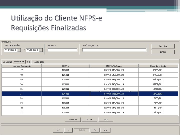 Utilização do Cliente NFPS-e Requisições Finalizadas 