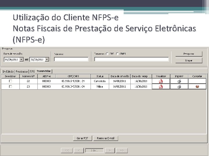 Utilização do Cliente NFPS-e Notas Fiscais de Prestação de Serviço Eletrônicas (NFPS-e) 