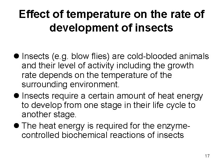 Effect of temperature on the rate of development of insects l Insects (e. g.