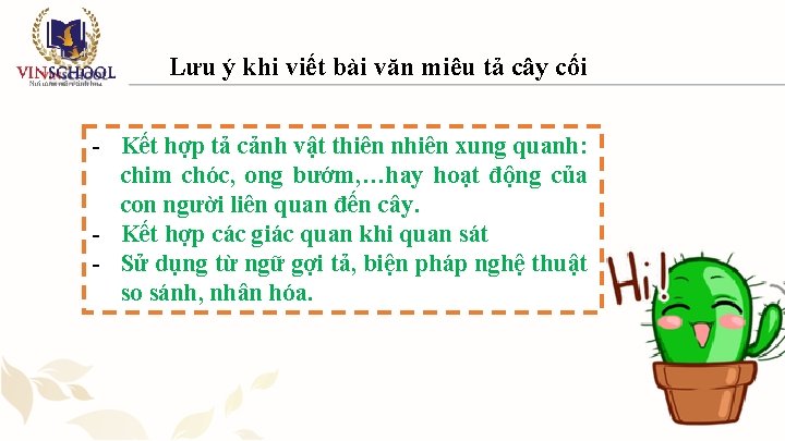 Lưu ý khi viết bài văn miêu tả cây cối - Kết hợp tả