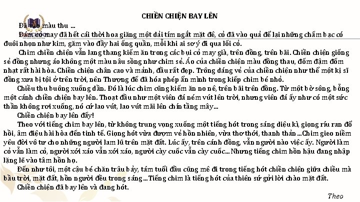 CHIỀN CHIỆN BAY LÊN Đã vào màu thu … Đám cỏ may đã hết