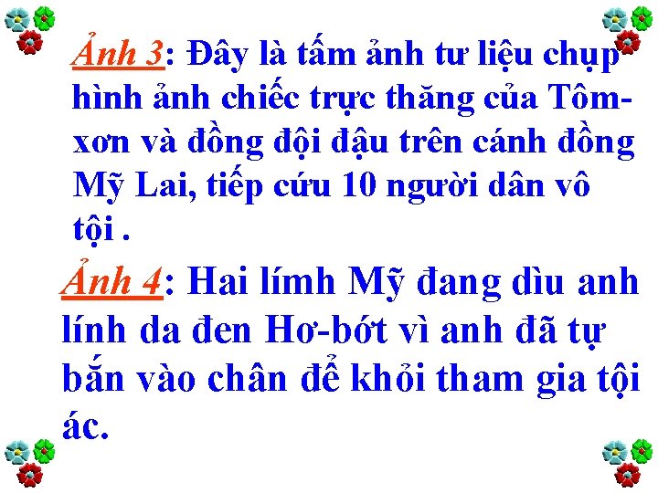 Ảnh 3: Đây là tấm ảnh tư liệu chụp hình ảnh chiếc trực thăng