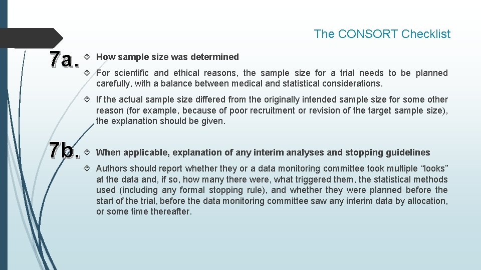 The CONSORT Checklist sample size was determined 7 a. How For scientific and ethical