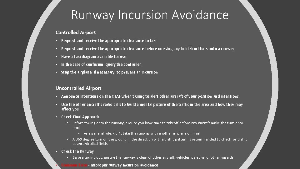 Runway Incursion Avoidance Controlled Airport • Request and receive the appropriate clearance to taxi