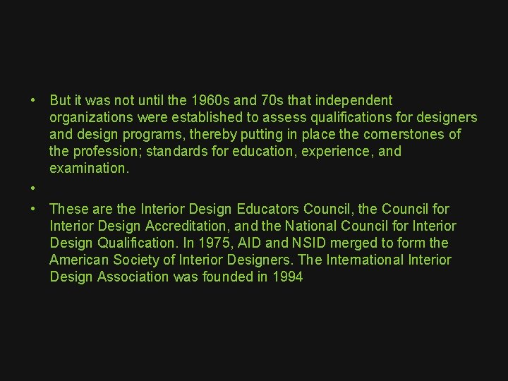  • But it was not until the 1960 s and 70 s that