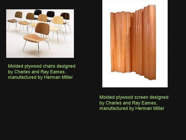 Molded plywood chairs designed by Charles and Ray Eames, manufactured by Herman Miller Molded