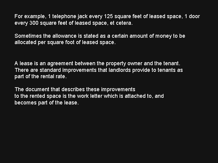 For example, 1 telephone jack every 125 square feet of leased space, 1 door