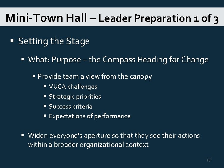 Mini-Town Hall – Leader Preparation 1 of 3 § Setting the Stage § What: