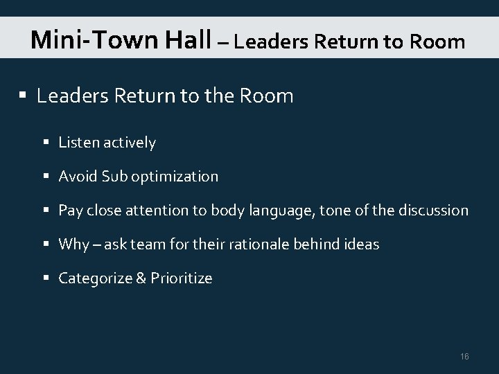 Mini-Town Hall – Leaders Return to Room § Leaders Return to the Room §