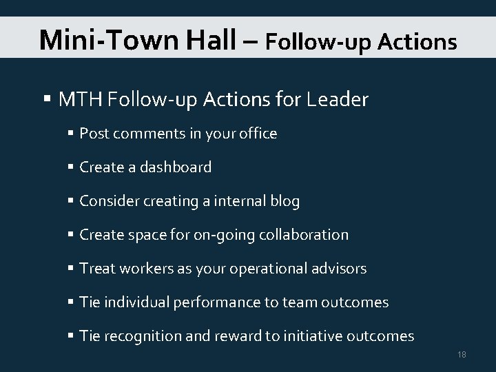 Mini-Town Hall – Follow-up Actions § MTH Follow-up Actions for Leader § Post comments