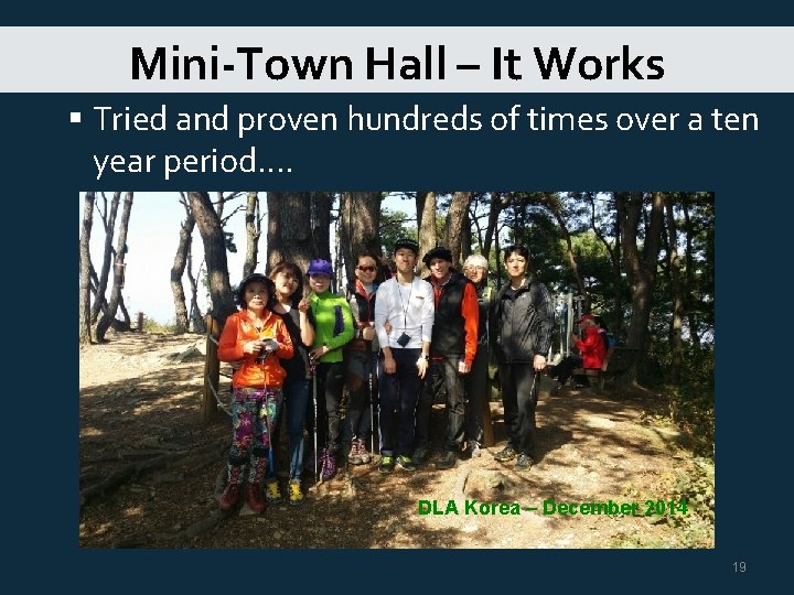 Mini-Town Hall – It Works § Tried and proven hundreds of times over a