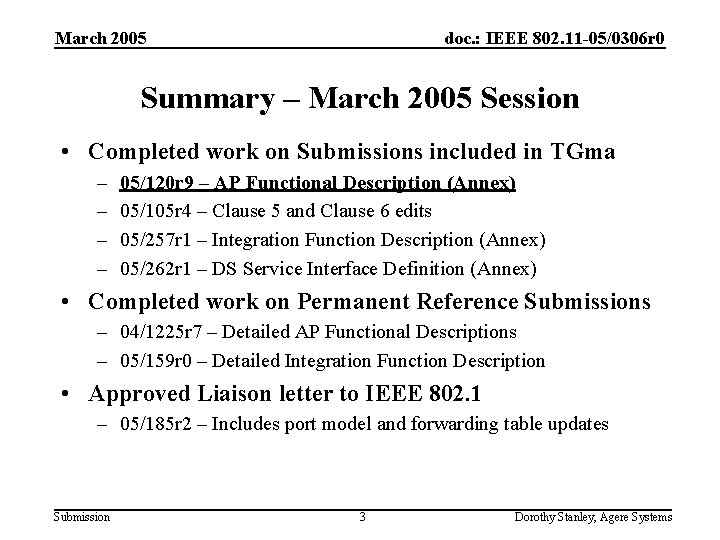 March 2005 doc. : IEEE 802. 11 -05/0306 r 0 Summary – March 2005 March 2005 doc. : IEEE 802. 11 -05/0306 r 0 Summary – March 2005
