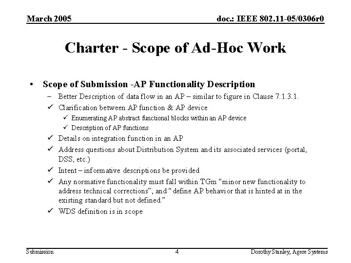 March 2005 doc. : IEEE 802. 11 -05/0306 r 0 Charter - Scope of
