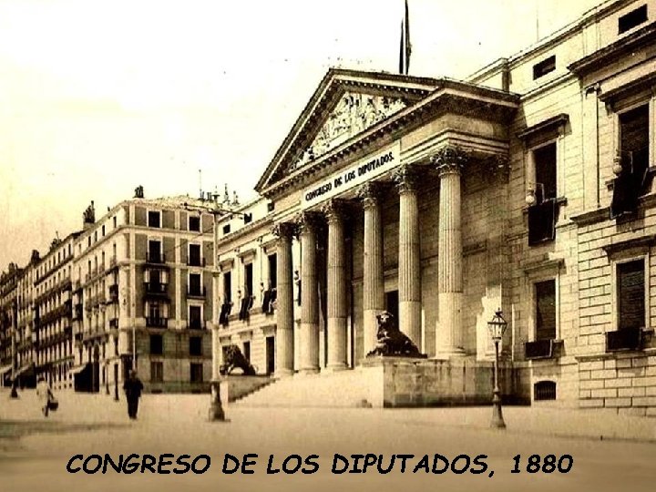 CONGRESO DE LOS DIPUTADOS, 1880 CONGRESO DE LOS DIPUTADOS, 1880