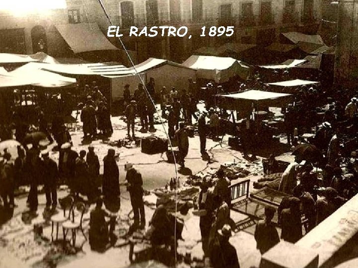 EL RASTRO, 1895 EL RASTRO, 1895