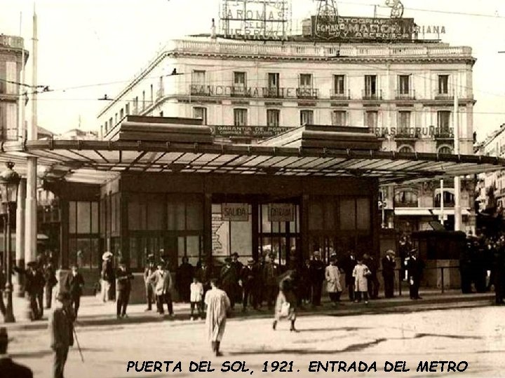 PUERTA DEL SOL, 1921. ENTRADA DEL METRO PUERTA DEL SOL, 1921. ENTRADA DEL METRO