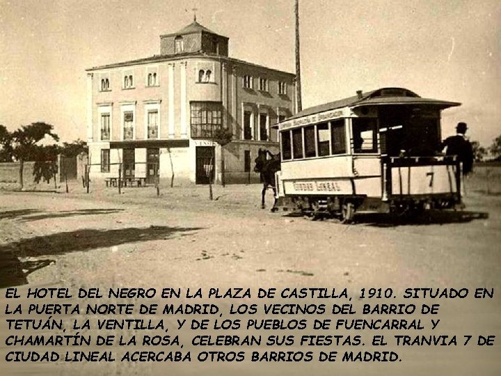 EL HOTEL DEL NEGRO EN LA PLAZA DE CASTILLA, 1910. SITUADO EN LA PUERTA EL HOTEL DEL NEGRO EN LA PLAZA DE CASTILLA, 1910. SITUADO EN LA PUERTA