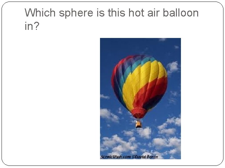 Which sphere is this hot air balloon in? 