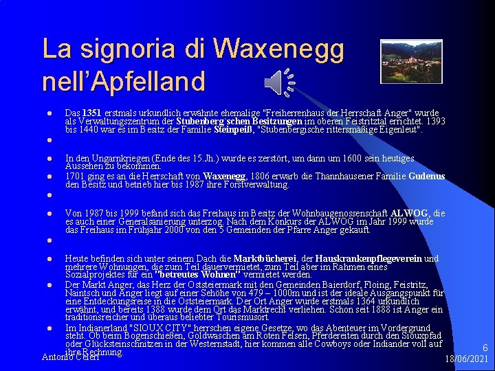 La signoria di Waxenegg nell’Apfelland l Das 1351 erstmals urkundlich erwähnte ehemalige "Freiherrenhaus der