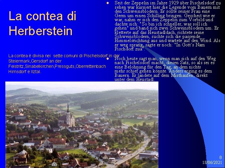 l La contea di Herberstein Seit der Zeppelin im Jahre 1929 über Pischelsdorf zu