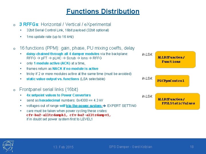 Functions Distribution o o o 3 RFFGs: Horizontal / Vertical / e. Xperimental •