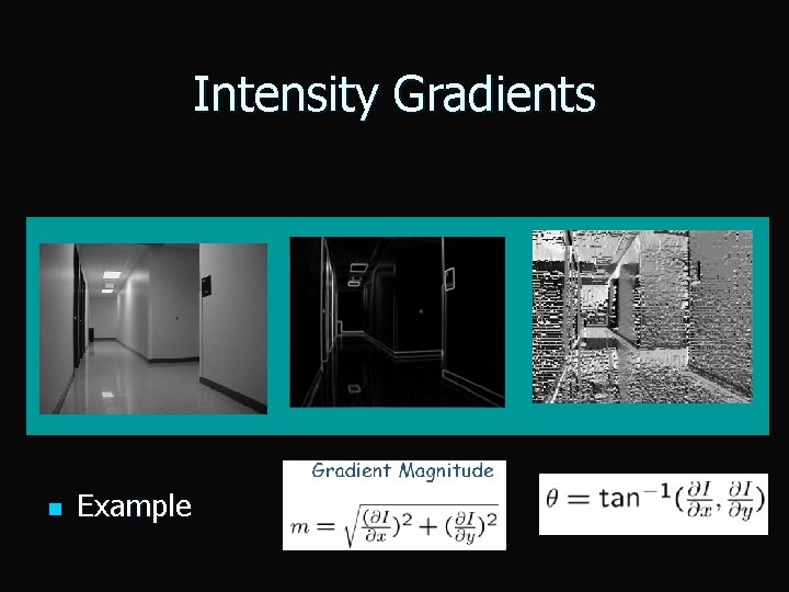 Intensity Gradients n Example 