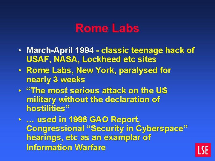 Rome Labs • March-April 1994 - classic teenage hack of USAF, NASA, Lockheed etc Rome Labs • March-April 1994 - classic teenage hack of USAF, NASA, Lockheed etc