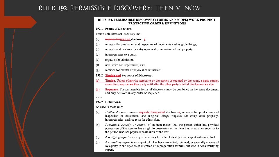 RULE 192. PERMISSIBLE DISCOVERY: THEN V. NOW 