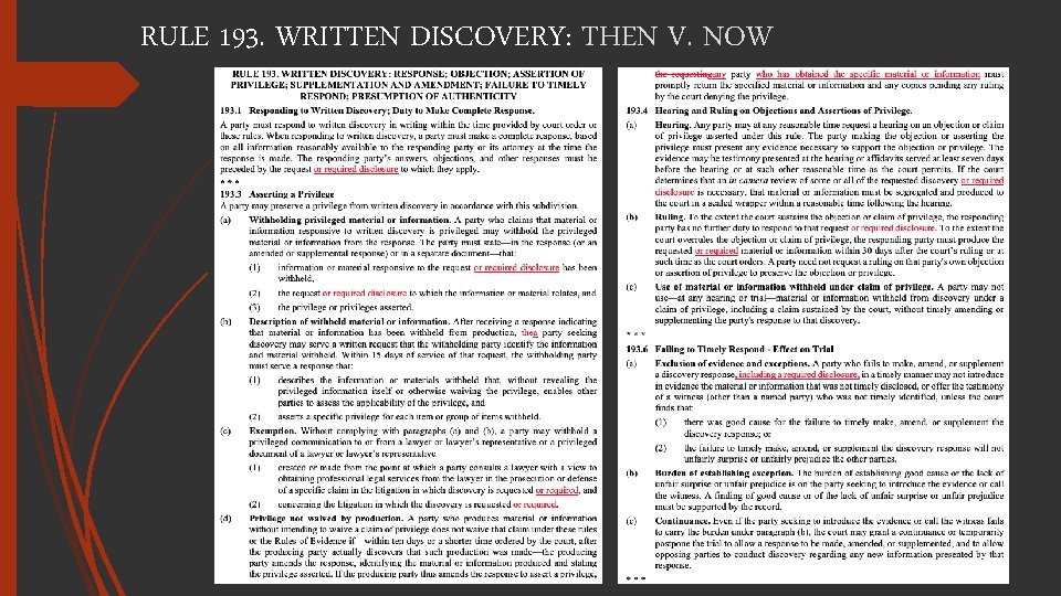 RULE 193. WRITTEN DISCOVERY: THEN V. NOW 