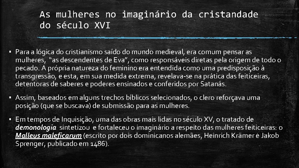 As mulheres no imaginário da cristandade do século XVI ▪ Para a lógica do