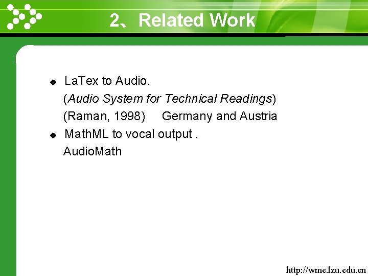 2、Related Work www. themegallery. com u u La. Tex to Audio. (Audio System for