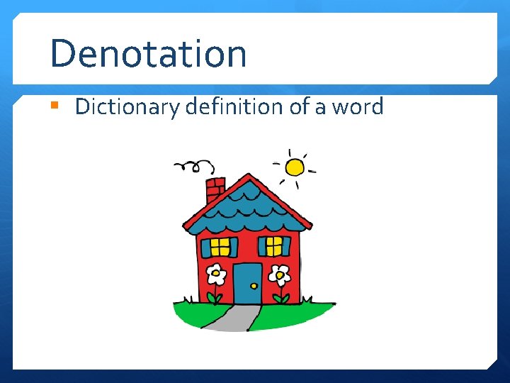 Denotation § Dictionary definition of a word 